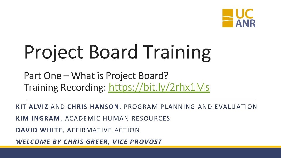 Project Board Training Part One – What is Project Board? Training Recording: https: //bit.
