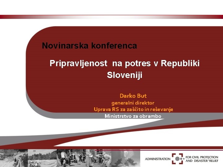 Novinarska konferenca Pripravljenost na potres v Republiki Sloveniji Darko But generalni direktor Uprava RS