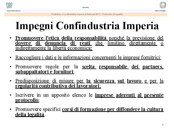 Prefettura e Confindustria Imperia, 9 febbraio 2011 - Protocollo di Legalità Impegni Confindustria Imperia