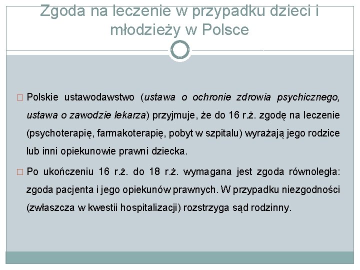 Zgoda na leczenie w przypadku dzieci i młodzieży w Polsce � Polskie ustawodawstwo (ustawa