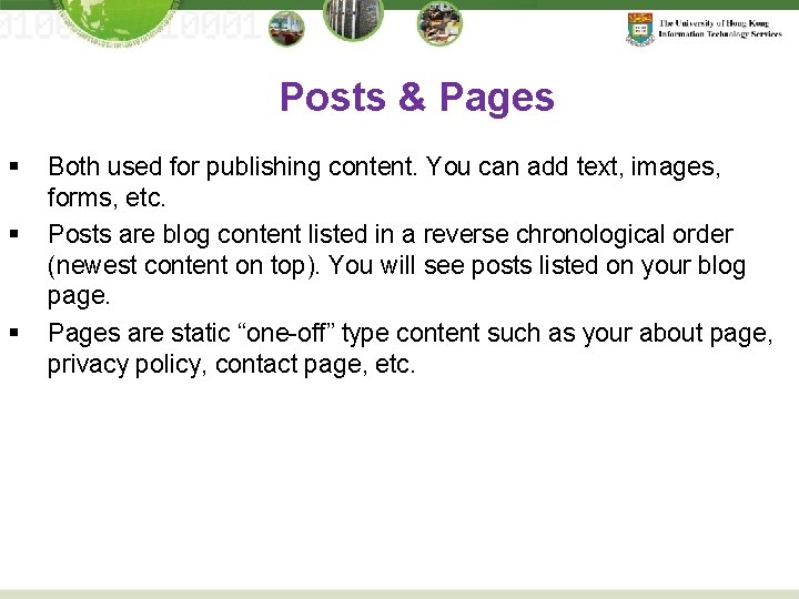 Posts & Pages § § § Both used for publishing content. You can add