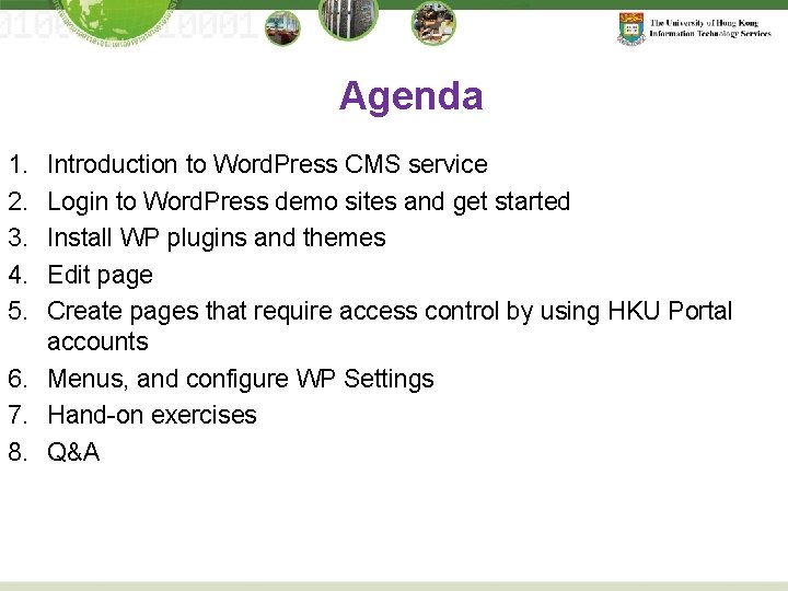 Agenda 1. 2. 3. 4. 5. Introduction to Word. Press CMS service Login to