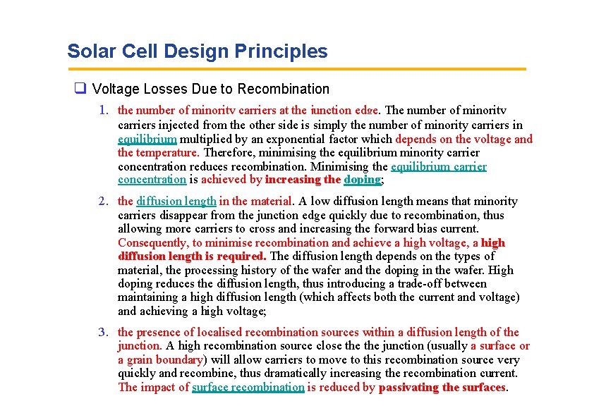 Solar Cell Design Principles Voltage Losses Due to Recombination 1. the number of minority