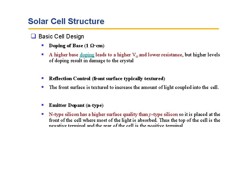 Solar Cell Structure Basic Cell Design Doping of Base (1 Ω·cm) A higher base