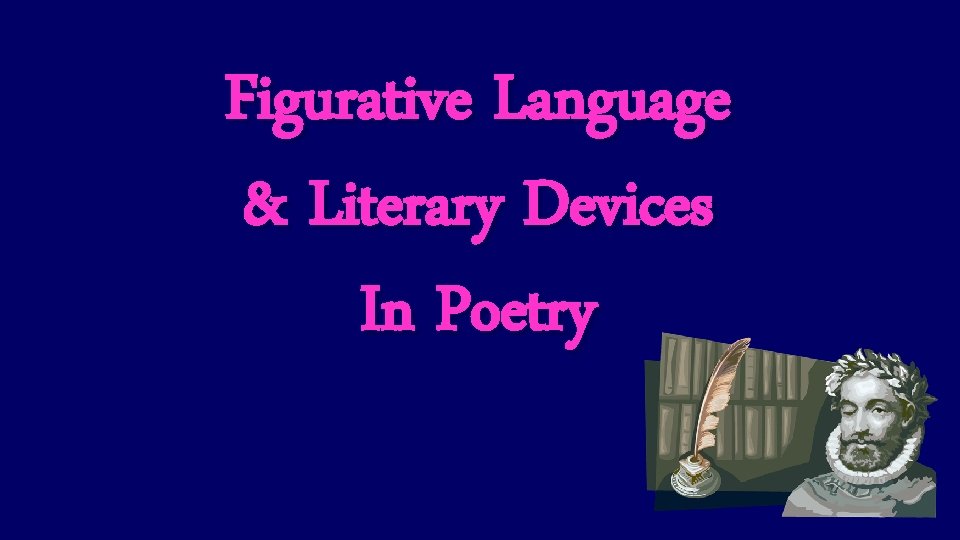 Figurative Language & Literary Devices In Poetry 