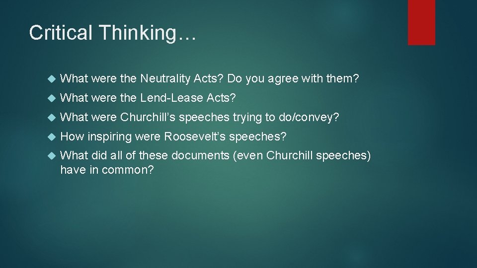 Critical Thinking… What were the Neutrality Acts? Do you agree with them? What were Critical Thinking… What were the Neutrality Acts? Do you agree with them? What were