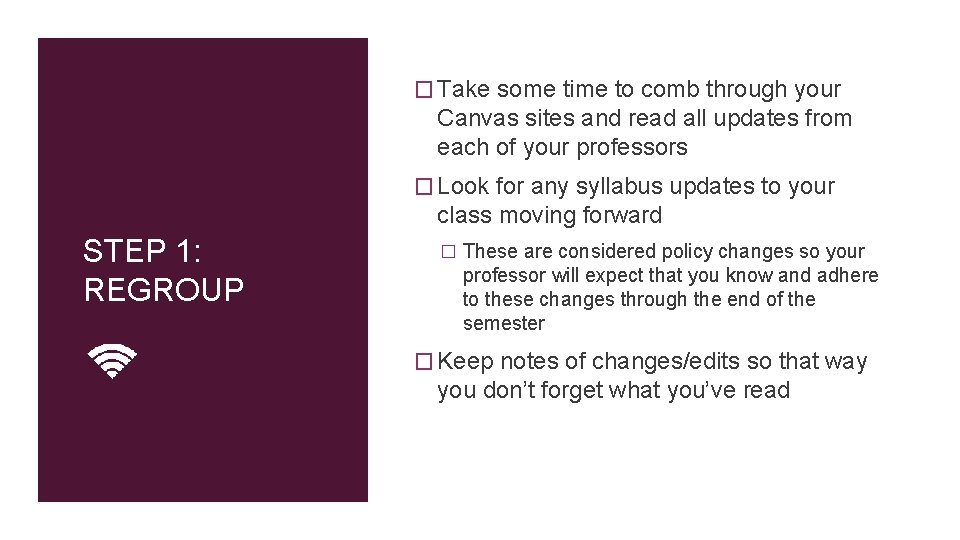 � Take some time to comb through your Canvas sites and read all updates