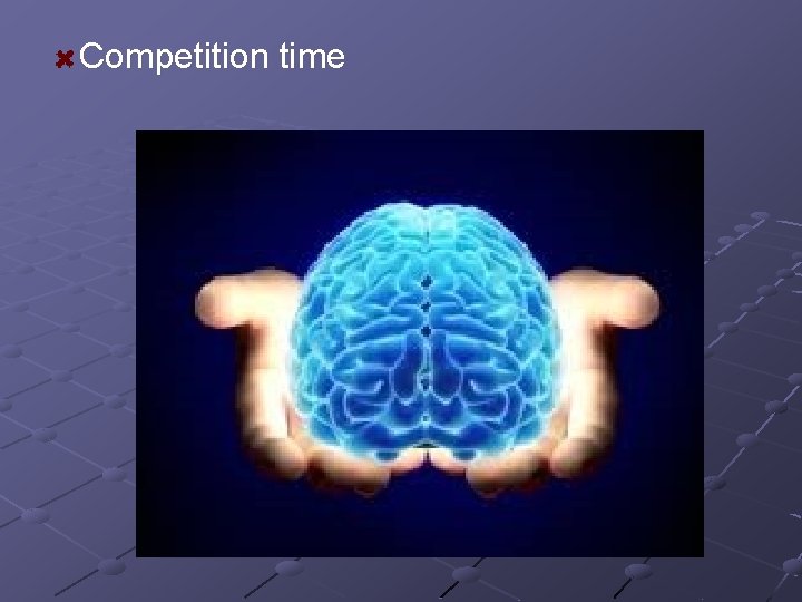 Competition time 