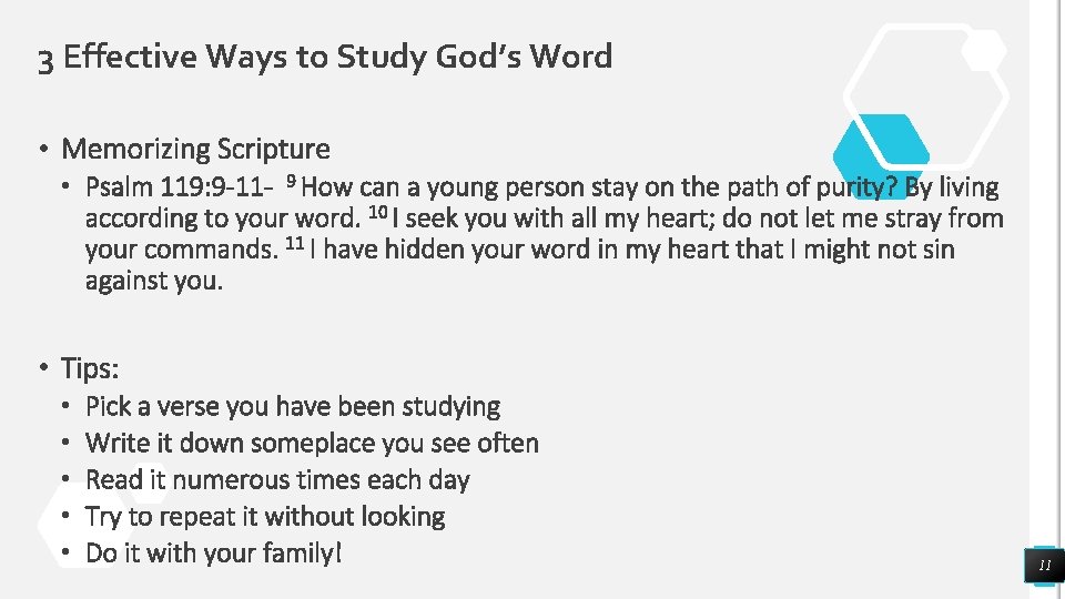 3 Effective Ways to Study God’s Word • Memorizing Scripture • Psalm 119: 9