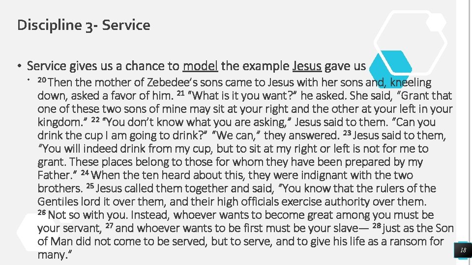 Discipline 3 - Service • Service gives us a chance to model the example
