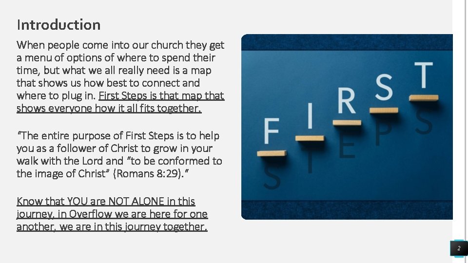 Introduction When people come into our church they get a menu of options of