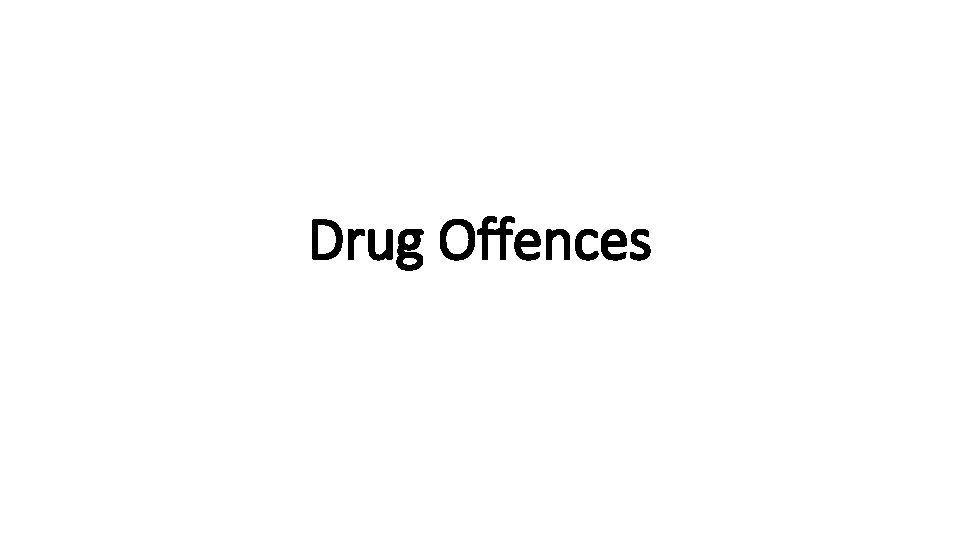 Drug Offences 