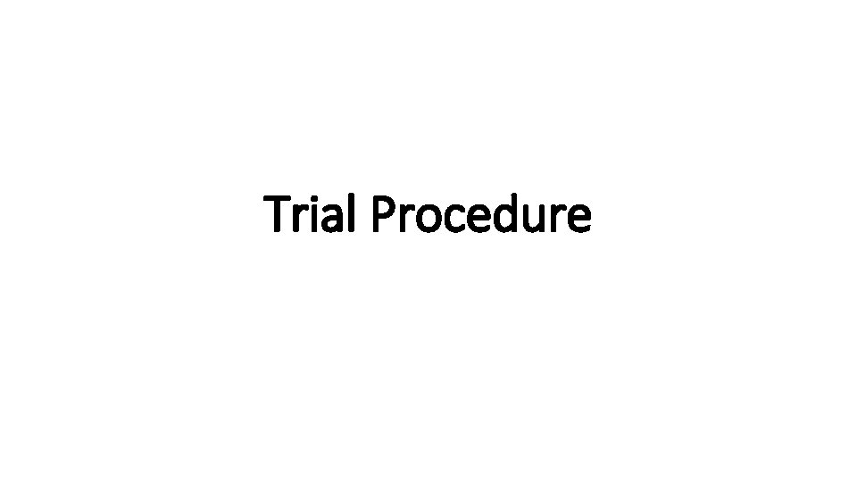 Trial Procedure 