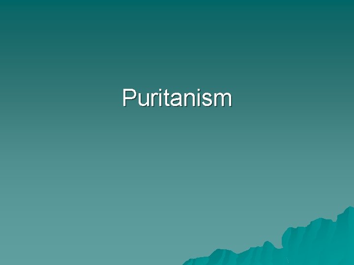 Puritanism 