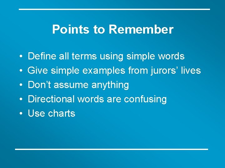 Points to Remember • • • Define all terms using simple words Give simple