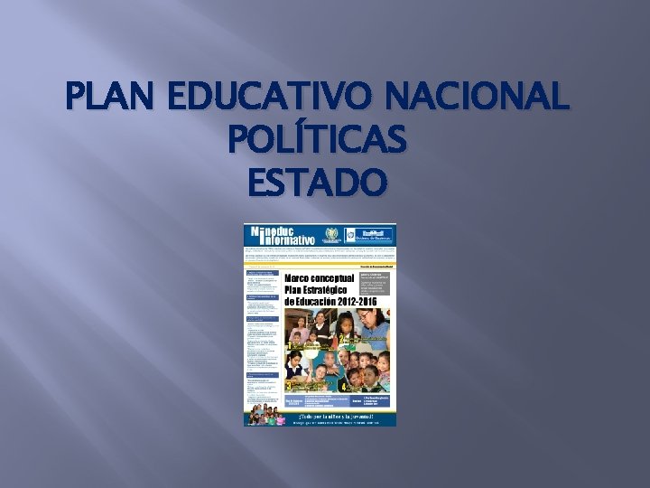 PLAN EDUCATIVO NACIONAL POLÍTICAS ESTADO 