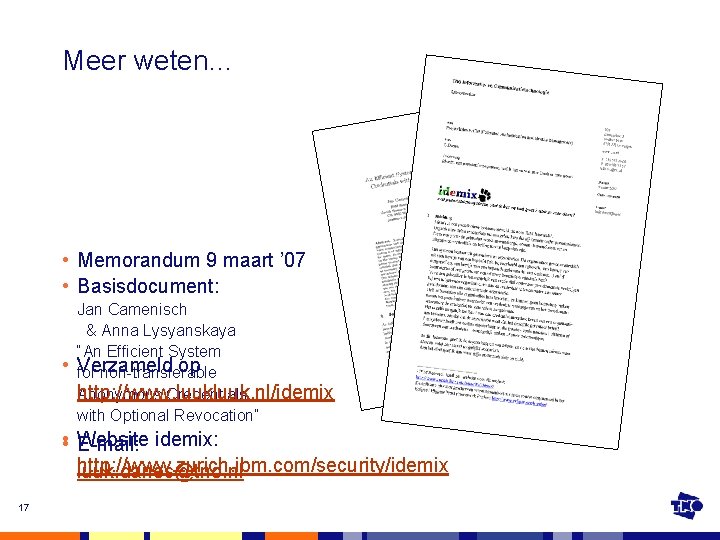 Meer weten… • Memorandum 9 maart ’ 07 • Basisdocument: • Jan Camenisch &