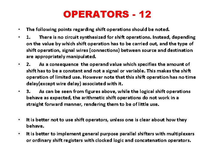 OPERATORS - 12 • • • The following points regarding shift operations should be