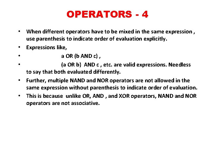 OPERATORS - 4 • When different operators have to be mixed in the same