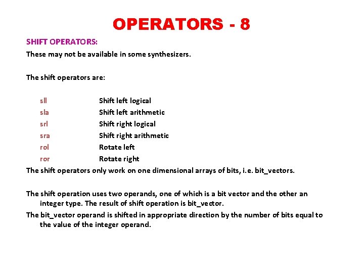 OPERATORS - 8 SHIFT OPERATORS: These may not be available in some synthesizers. The