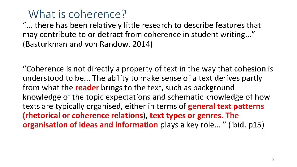 What is coherence? “. . . there has been relatively little research to describe