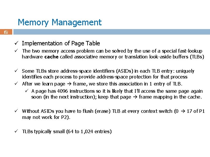 Memory Management 47 / 122 ü Implementation of Page Table ü The two memory