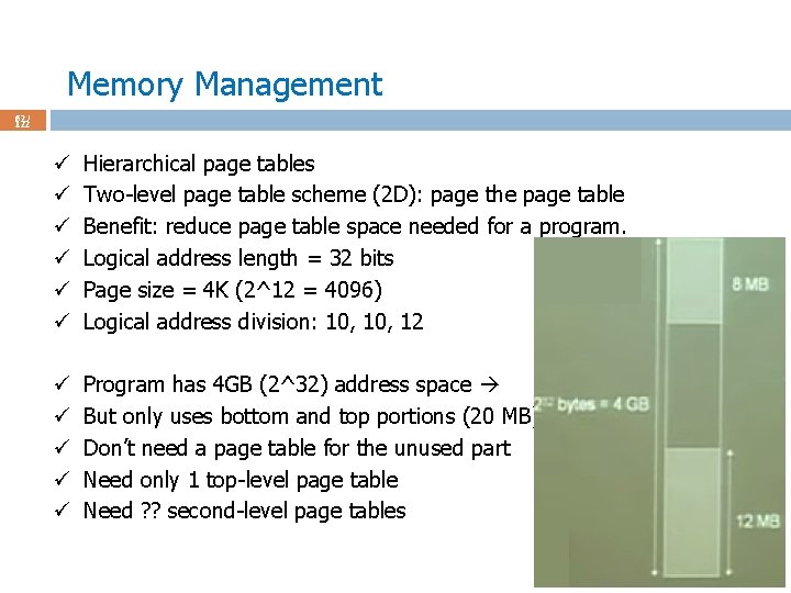 Memory Management 62 / 122 ü ü ü Hierarchical page tables Two-level page table