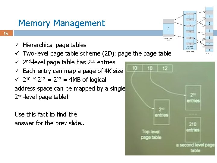 Memory Management 63 / 122 ü Hierarchical page tables ü Two-level page table scheme