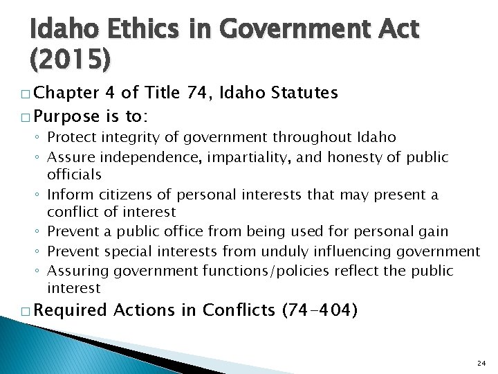Idaho Ethics in Government Act (2015) � Chapter 4 of Title 74, Idaho Statutes
