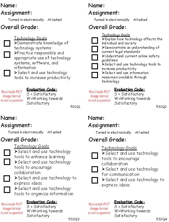 Name: Assignment: Turned in electronically Name: Assignment: Attached Turned in electronically Overall Grade: Technology