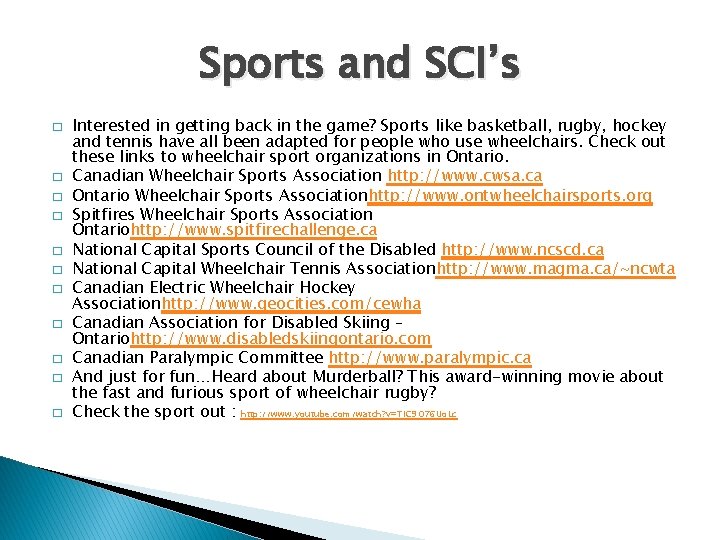 Sports and SCI’s � � � Interested in getting back in the game? Sports