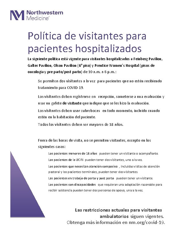 Política de visitantes para pacientes hospitalizados La siguiente política está vigente para visitantes hospitalizados