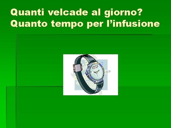 Quanti velcade al giorno? Quanto tempo per l’infusione 