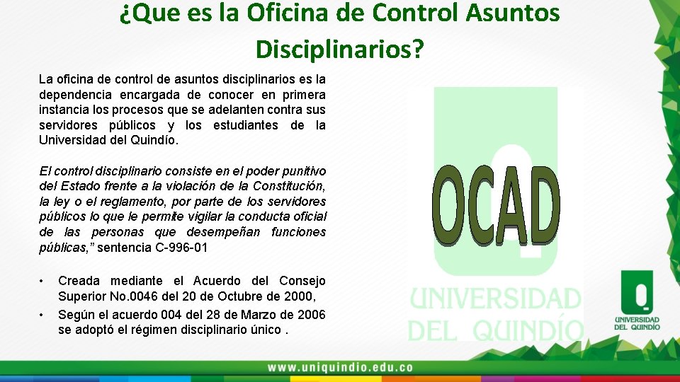 ¿Que es la Oficina de Control Asuntos Disciplinarios? La oficina de control de asuntos