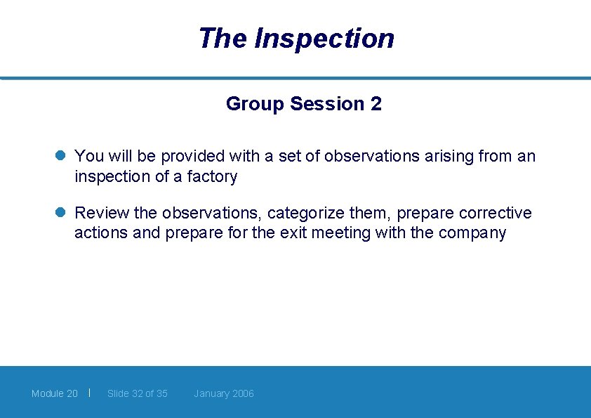 The Inspection Group Session 2 l You will be provided with a set of