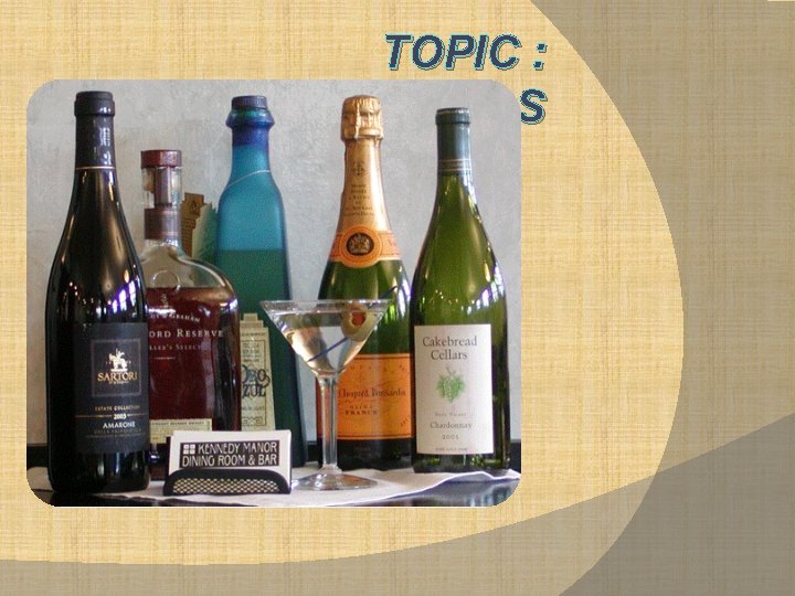 TOPIC : ALCOHOLS 