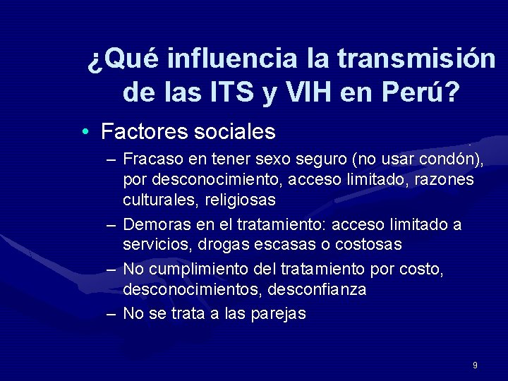 ¿Qué influencia la transmisión de las ITS y VIH en Perú? • Factores sociales