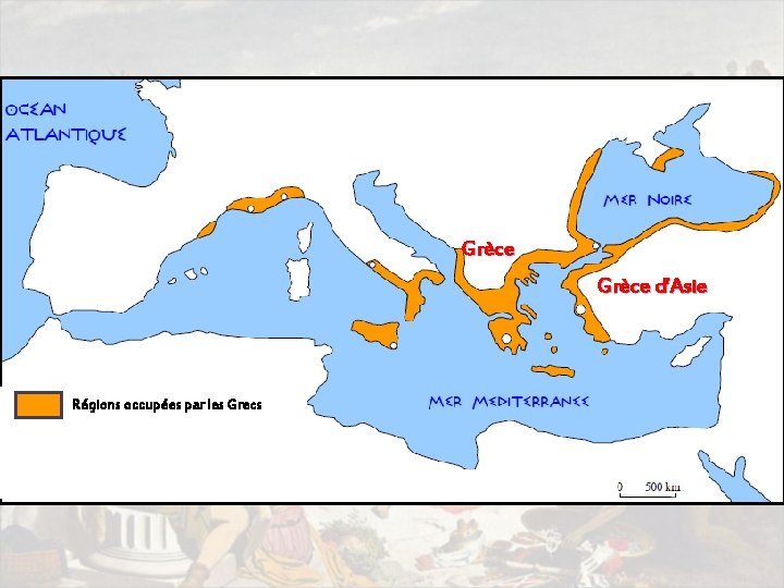 Grèce d’Asie Régions occupées par les Grecs 