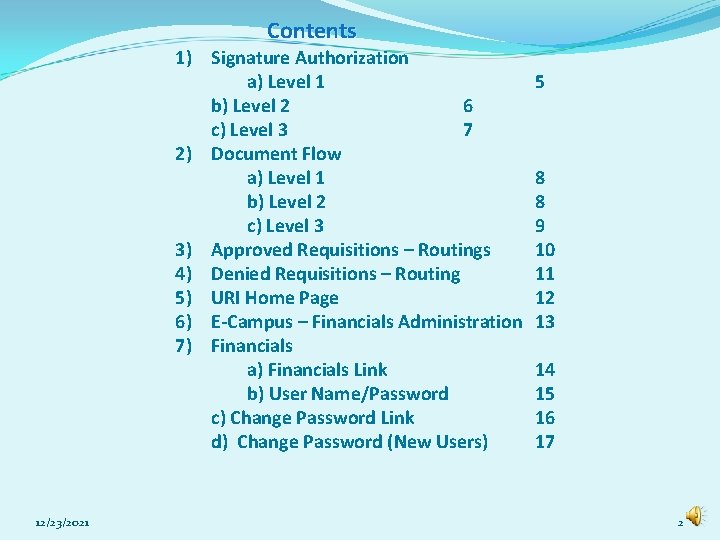 Contents 1) Signature Authorization a) Level 1 b) Level 2 6 c) Level 3