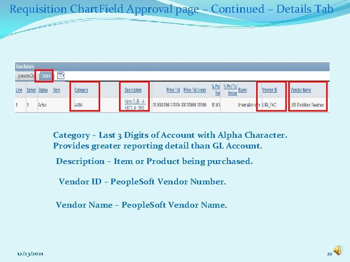 Requisition Chart. Field Approval page – Continued – Details Tab Category – Last 3