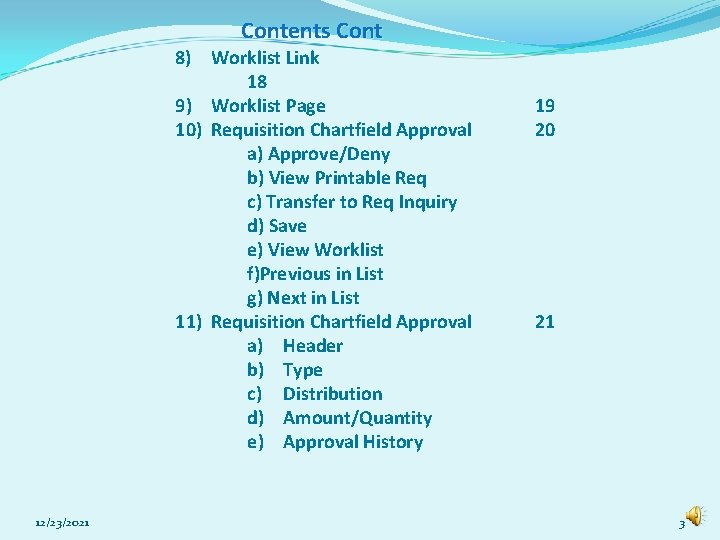 Contents Cont 8) Worklist Link 18 9) Worklist Page 10) Requisition Chartfield Approval a)