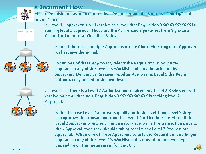  • Document Flow After a Requisition has been entered by a Requester and