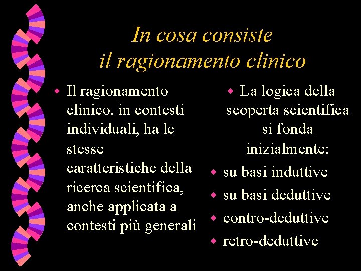 In cosa consiste il ragionamento clinico w Il ragionamento w La logica della clinico,