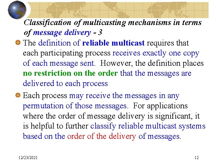 Classification of multicasting mechanisms in terms of message delivery - 3 The definition of