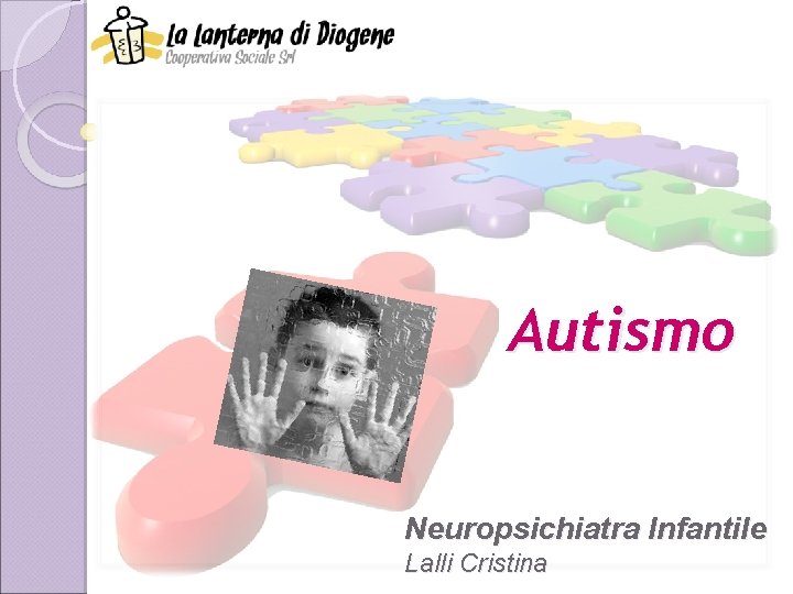 Autismo Neuropsichiatra Infantile Lalli Cristina 