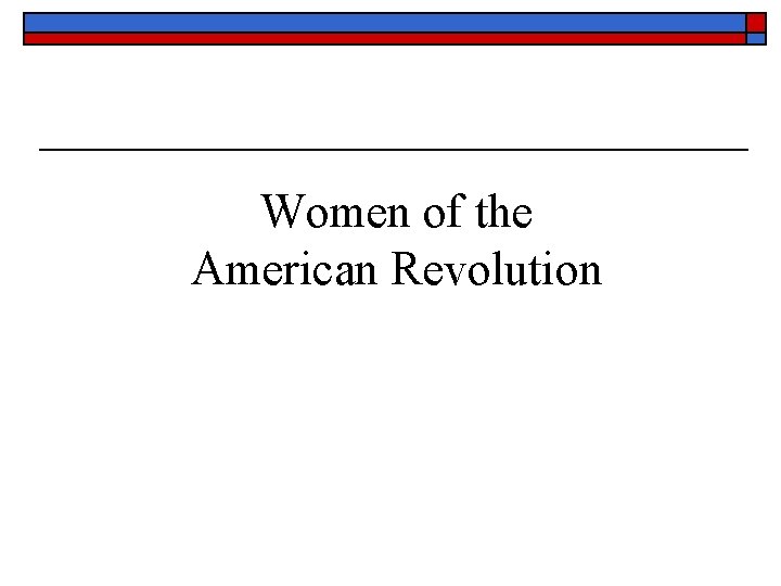 Women of the American Revolution 