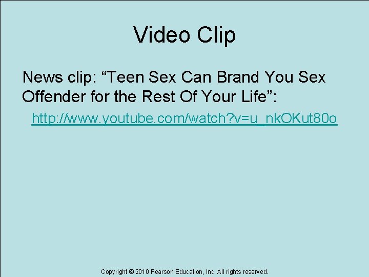 Video Clip News clip: “Teen Sex Can Brand You Sex Offender for the Rest