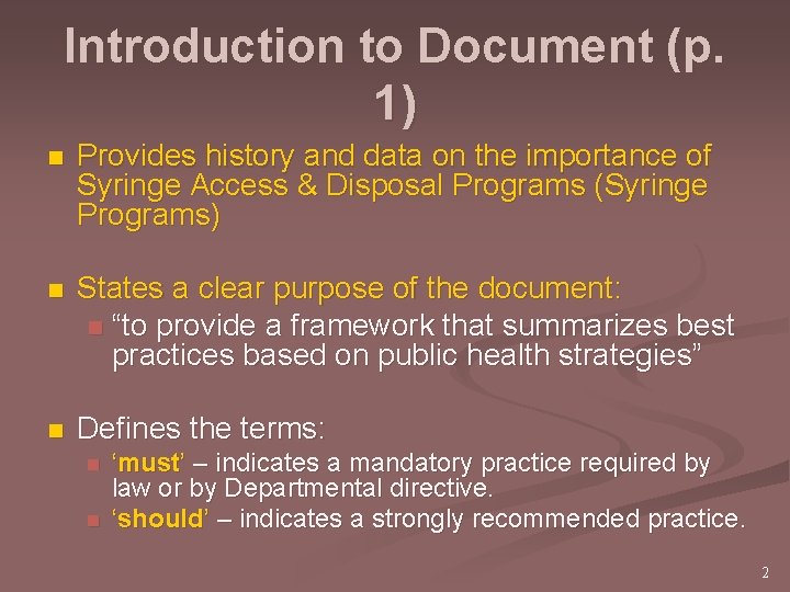 Introduction to Document (p. 1) n Provides history and data on the importance of
