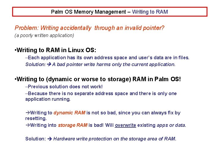 Palm OS Memory Management – Writing to RAM Problem: Writing accidentally through an invalid