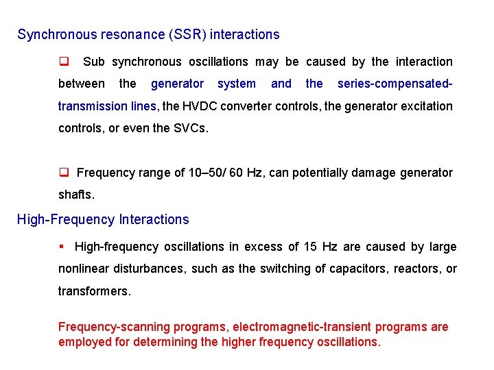 Unit V COORDINATION OF FACTS CONTROLLERS Controller interactions